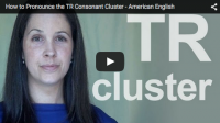 How to Pronounce the TR Consonant Cluster