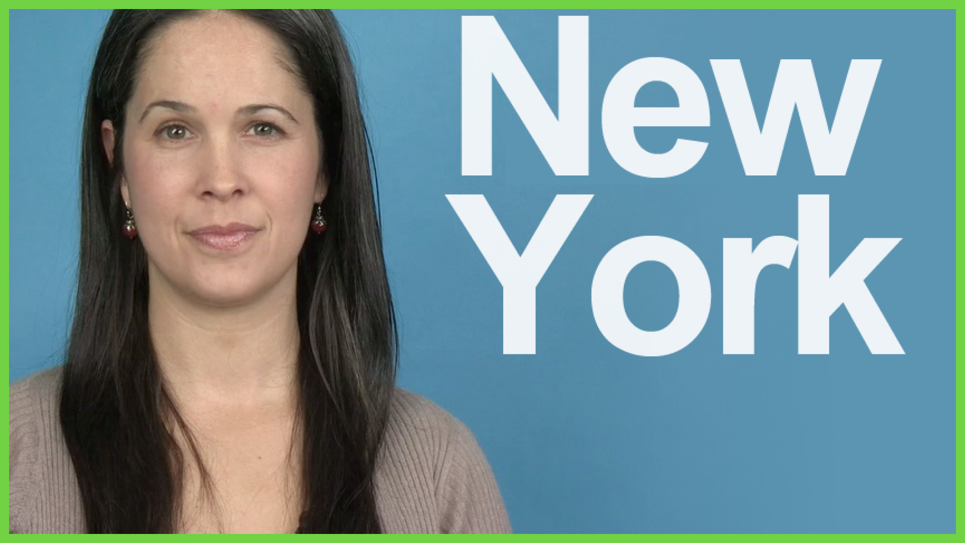 How to Pronounce NEW YORK Rachel's English